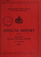 view [Report 1967] / School Medical Officer of Health, Herefordshire / County of Hereford County Council.