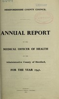 view [Report 1941] / Medical Officer of Health, Herefordshire / County of Hereford County Council.