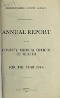 view [Report 1944] / Medical Officer of Health, Herefordshire / County of Hereford County Council.