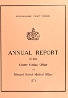 view [Report 1971] / Medical Officer of Health, Herefordshire / County of Hereford County Council.