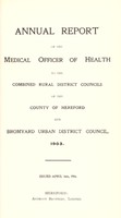 view [Report 1903] / Medical Officer of Health, Herefordshire Combined District/s (Bromyard R.D.C., Dore R.D.C., Hereford R.D.C., Ledbury R.D.C., Leominster R.D.C., Bromyard U.D.C.).