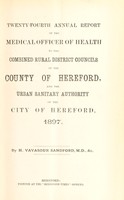 view [Report 1897] / Medical Officer of Health, Combined Rural Sanitary Authorities of the County of Hereford and the Urban Sanitary Authority of the City of Hereford.