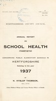 view [Report 1937] / School Medical Officer of Health, Hertfordshire County Council.