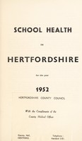 view [Report 1952] / School Medical Officer of Health, Hertfordshire County Council.