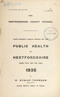 view [Report 1935] / Medical Officer of Health, Hertfordshire County Council.