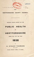 view [Report 1938] / Medical Officer of Health, Hertfordshire County Council.