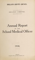 view [Report 1918] / School Medical Officer of Health, Holland County Council (Lincolnshire).