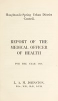 view [Report 1939] / Medical Officer of Health, Houghton-le-Spring U.D.C.