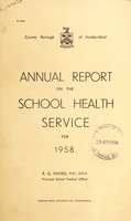 view [Report 1958] / School Medical Officer of Health, Huddersfield County Borough.