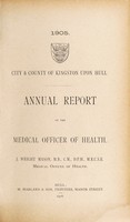 view [Report 1905] / Medical Officer of Health, Kingston-upon-Hull County Borough.