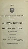 view [Report 1930] / Medical Officer of Health, Kingston-upon-Hull County Borough.