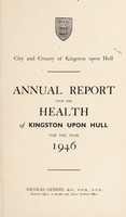 view [Report 1946] / Medical Officer of Health, Kingston-upon-Hull County Borough.