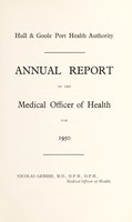 view [Report 1950] / Medical Officer of Health, Hull & Goole Port Health Authority.