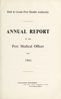 view [Report 1961] / Medical Officer of Health, Hull & Goole Port Health Authority.