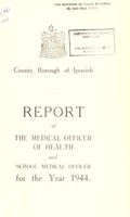 view [Report 1944] / Medical Officer of Health, Ipswich County Borough.