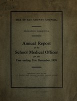 view [Report 1939] / School Medical Officer of Health, Isle of Ely County Council.