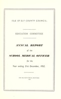 view [Report 1952] / School Medical Officer of Health, Isle of Ely County Council.