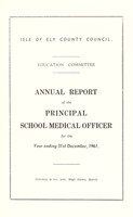 view [Report 1961] / School Medical Officer of Health, Isle of Ely County Council.