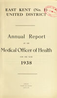 view [Report 1938] / Medical Officer of Health, East Kent (No. 1) United District.