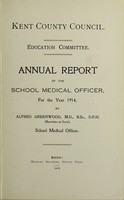 view [Report 1914] / School Medical Officer of Health, Kent County Council.