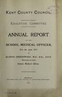 view [Report 1917] / School Medical Officer of Health, Kent County Council.