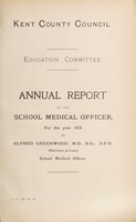 view [Report 1918] / School Medical Officer of Health, Kent County Council.