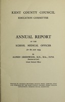 view [Report 1934] / School Medical Officer of Health, Kent County Council.