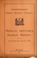 view [Report 1906] / Medical Officer of Health, Knaresborough U.D.C.