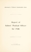 view [Report 1930] / School Medical Officer of Health, Royal Leamington Spa Borough.
