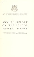 view [Report 1947] / School Medical Officer of Health, Leeds City.