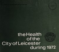 view [Report 1972] / Medical Officer of Health, Leicester Borough.