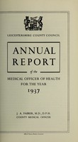 view [Report 1937] / Medical Officer of Health, Leicestershire / County of Leicester County Council.