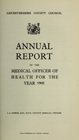 view [Report 1941] / Medical Officer of Health, Leicestershire / County of Leicester County Council.