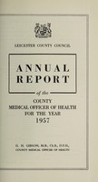 view [Report 1957] / Medical Officer of Health, Leicestershire / County of Leicester County Council.