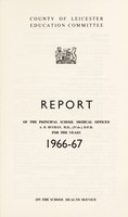 view [Report 1966-1967] / School Health Service, Leicestershire County.