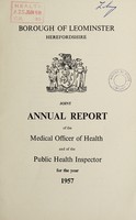 view [Report 1957] / Medical Officer of Health, Leominster Borough.