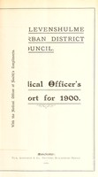 view [Report 1900] / Medical Officer of Health, Levenshulme U.D.C.