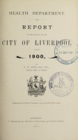 view [Report 1900] / Medical Officer of Health, Liverpool City.