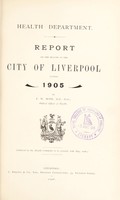 view [Report 1905] / Medical Officer of Health, Liverpool City.