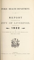 view [Report 1932] / Medical Officer of Health, Liverpool City.