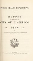 view [Report 1944] / Medical Officer of Health, Liverpool City.