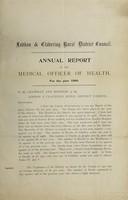 view [Report 1909] / Medical Officer of Health, Loddon & Clavering R.D.C.