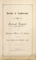 view [Report 1908] / Medical Officer of Health, Loughborough Borough.