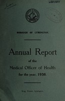 view [Report 1938] / Medical Officer of Health, Lymington Borough.