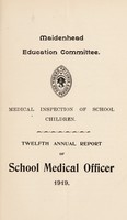 view [Report 1919] / School Medical Officer of Health, Maidenhead Borough.