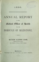 view [Report 1896] / Medical Officer of Health, Maidstone U.D.C. / Borough.