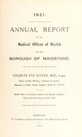view [Report 1921] / Medical Officer of Health, Maidstone U.D.C. / Borough.