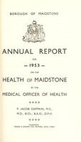 view [Report 1953] / Medical Officer of Health, Maidstone U.D.C. / Borough.