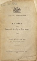 view [Report 1899] / Medical Officer of Health, Manchester City.