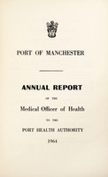 view [Report 1964] / Medical Officer of Health, Manchester Port Health Authority.